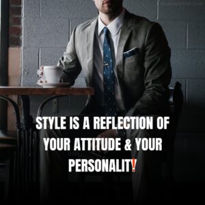 Style and Personality Attitude Quotes