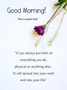 Inspired Good Morning Quoted