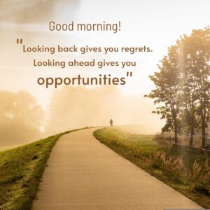 life opportunities good morning quotes